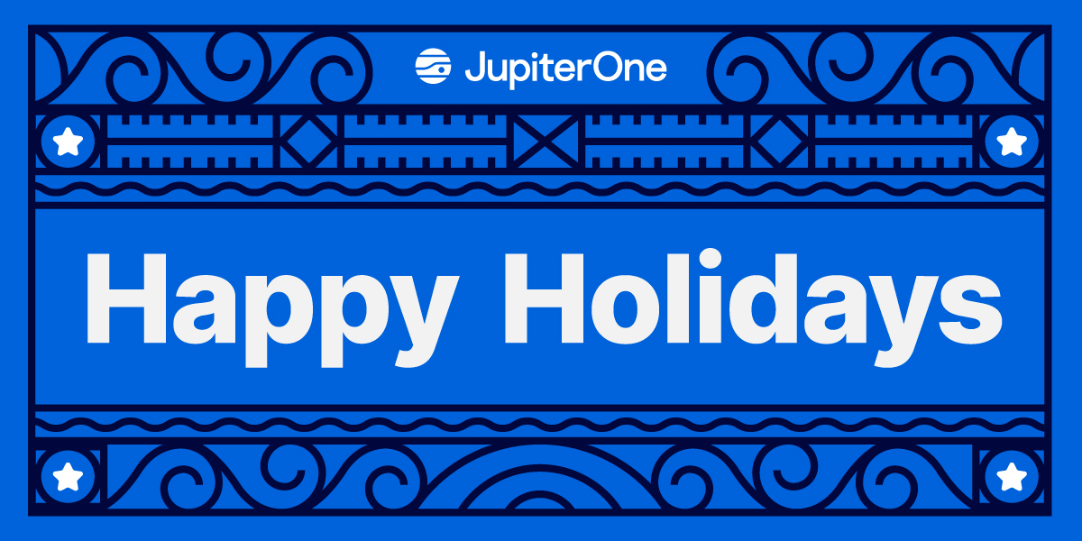 2021-12-21 Happy Holidays - JupiterOne